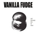 Vanilla-Fudge-Out-through-the